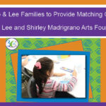 Madrigrano & Lee Families Match Funds To Arts Foundation